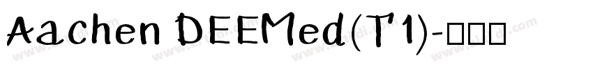 Aachen DEEMed(T1)字体转换